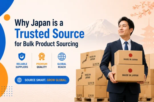 Why Japan is a Trusted Source for Bulk Product Sourcing